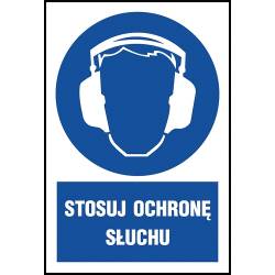 Znak BHP „Stosuj ochronę słuchu”.
