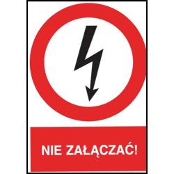 Znak elektryczny „Nie załączać!”.