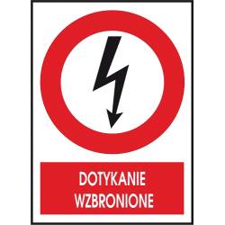 Znak elektryczny „Dotykanie wzbronione”.